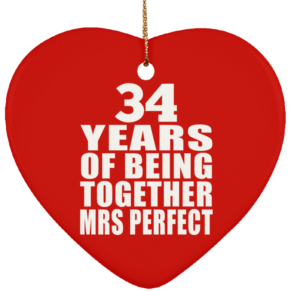 34th Anniversary 34 Years Of Being Mrs Perfect - Heart Ornament