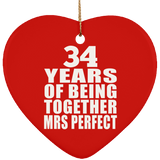 34th Anniversary 34 Years Of Being Mrs Perfect - Heart Ornament