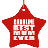 Caroline Best Mum Ever - Star Ornament