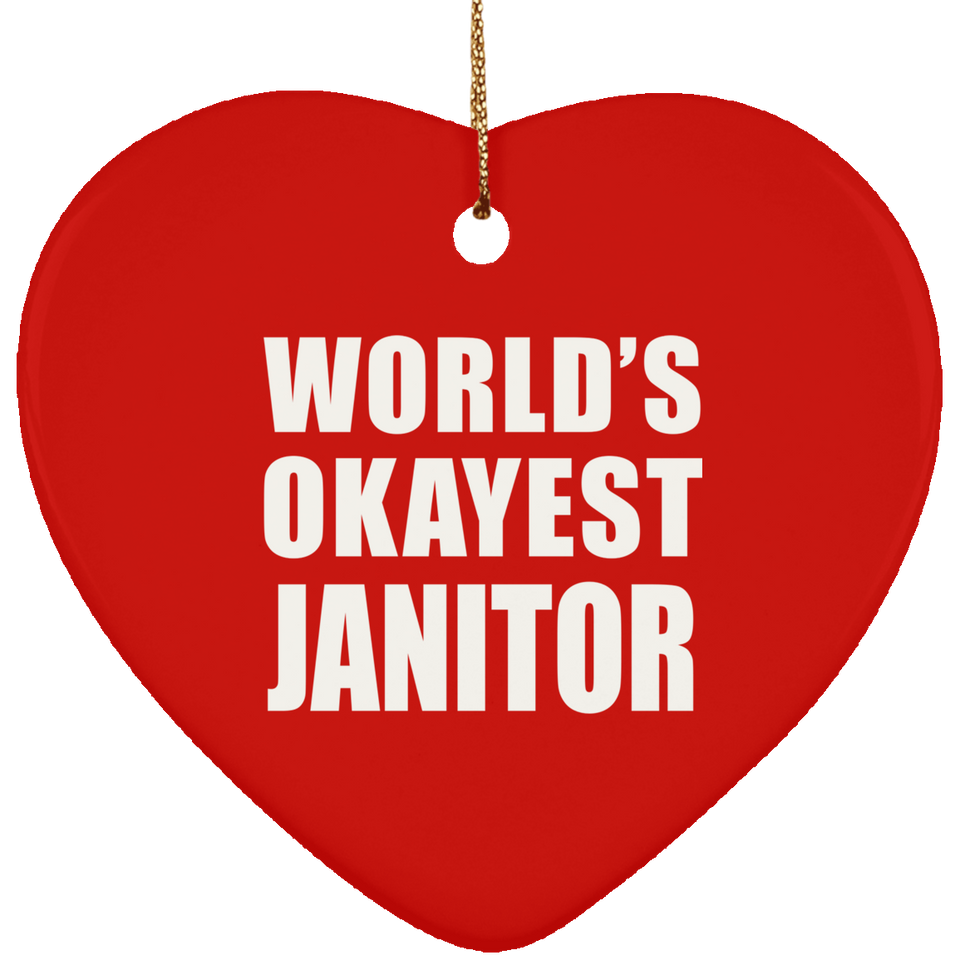 World's Okayest Janitor - Heart Ornament