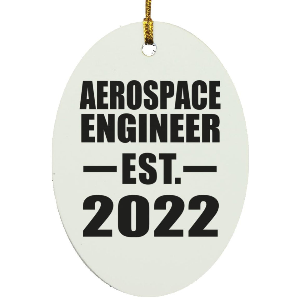 Aerospace Engineer Established EST. 2022 - Oval Ornament