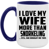 I Love My Wife More Than Snorkeling - 15oz Accent Mug Purple
