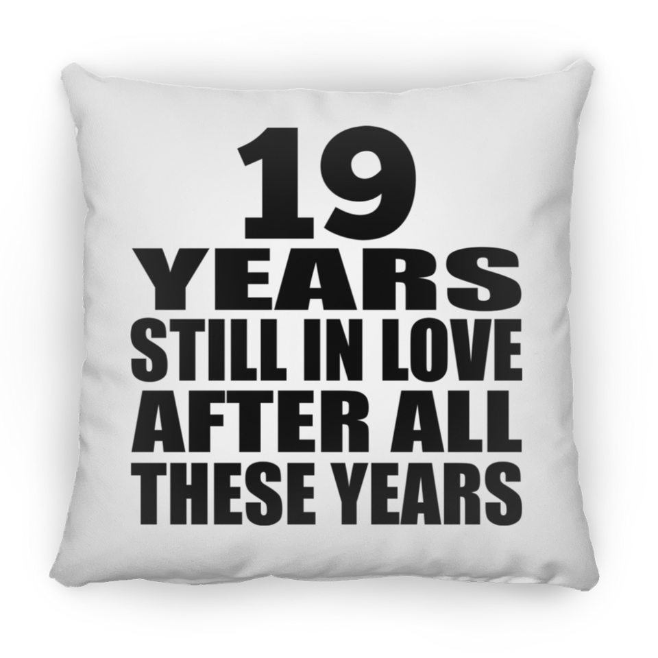 19th Anniversary 19 Years Still In Love After These Years - Throw Pillow