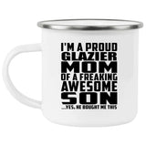 Proud Glazier Mom Of Awesome Son - 12oz Camping Mug