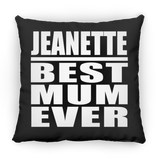 Jeanette Best Mum Ever - Throw Pillow Black