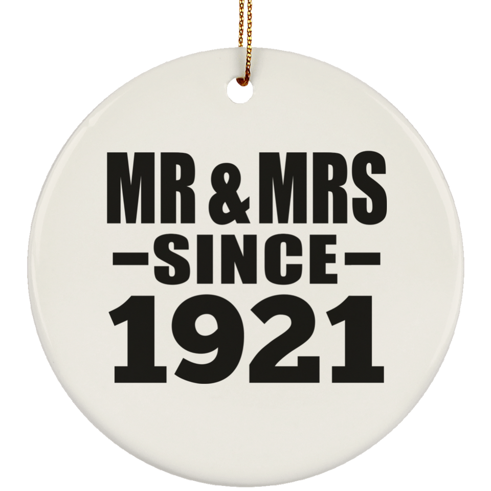 103rd Anniversary Mr & Mrs Since 1921 - Circle Ornament