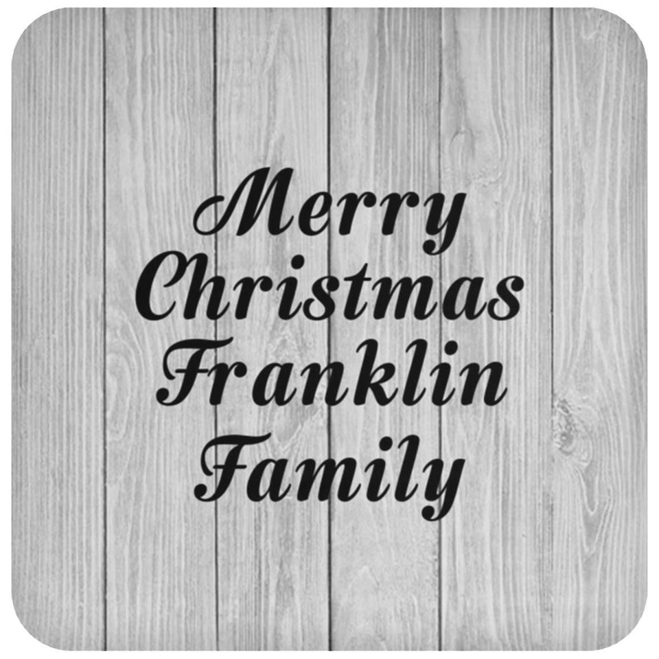 Merry Christmas Franklin Family - Drink Coaster F