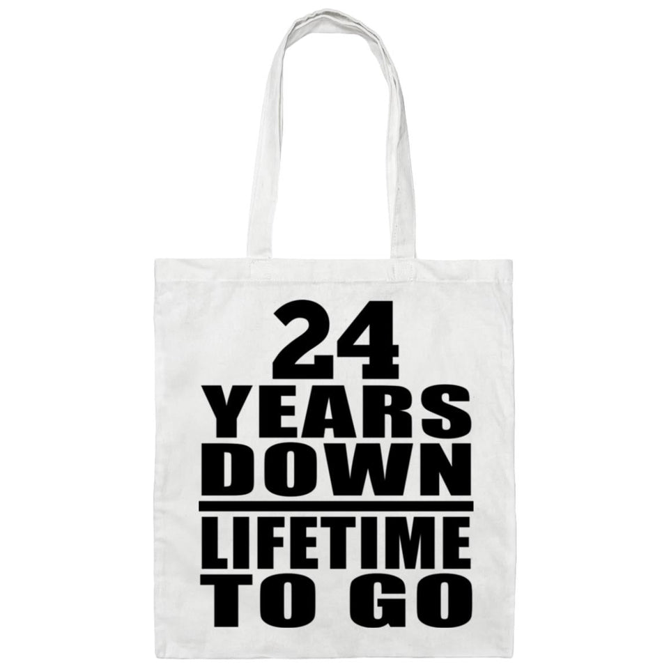 24 Years Down Lifetime To Go - Tote Bag White