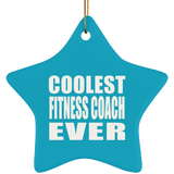 Coolest Fitness Coach Ever - Star Ornament