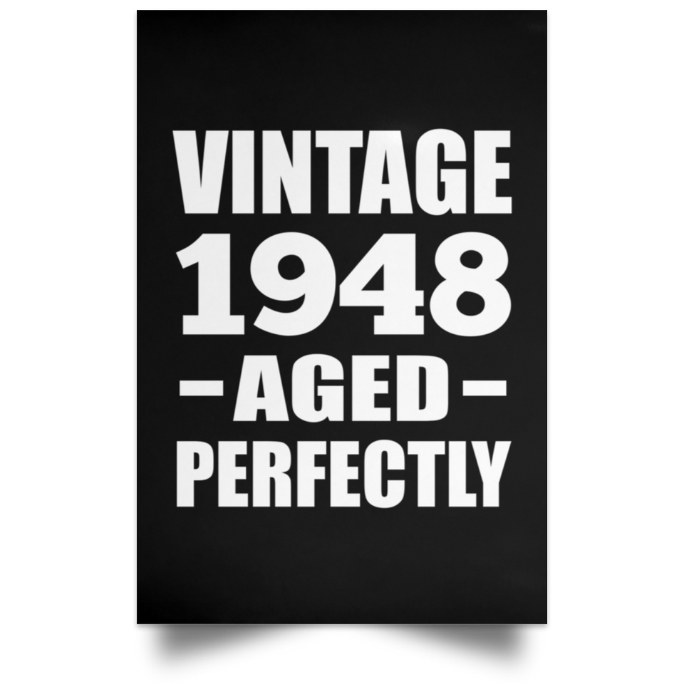 76th Birthday Vintage 1948 Aged Perfectly - Poster Portrait
