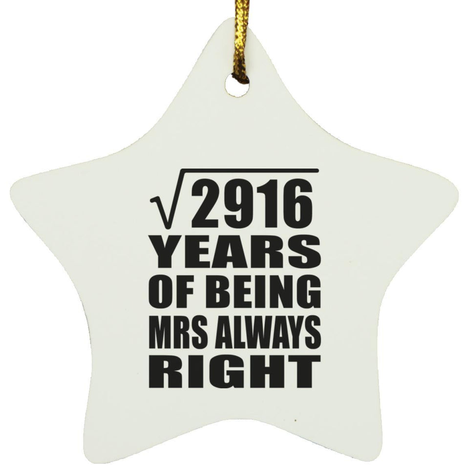 54th Anniversary Square Root of 2916 Years Mrs Always Right - Star Ornament