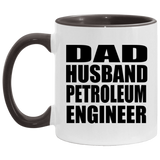 Dad Husband Petroleum Engineer - 11oz Accent Mug Black