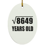 93rd Birthday Square Root of 8649 Years Old - Oval Ornament