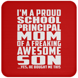 Proud School Principal Mom Of Awesome Son - Drink Coaster