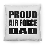 Proud Air Force Dad - Throw Pillow