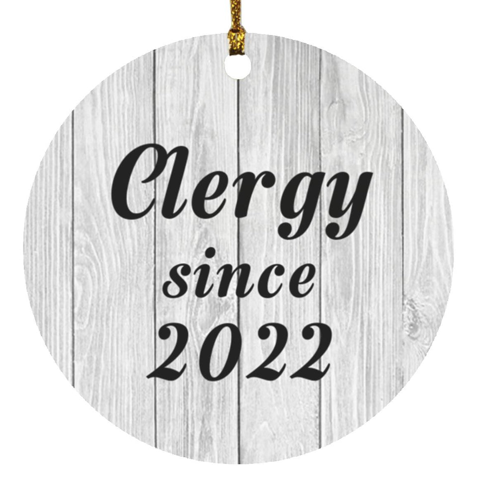 Clergy Since 2022 - Circle Ornament F