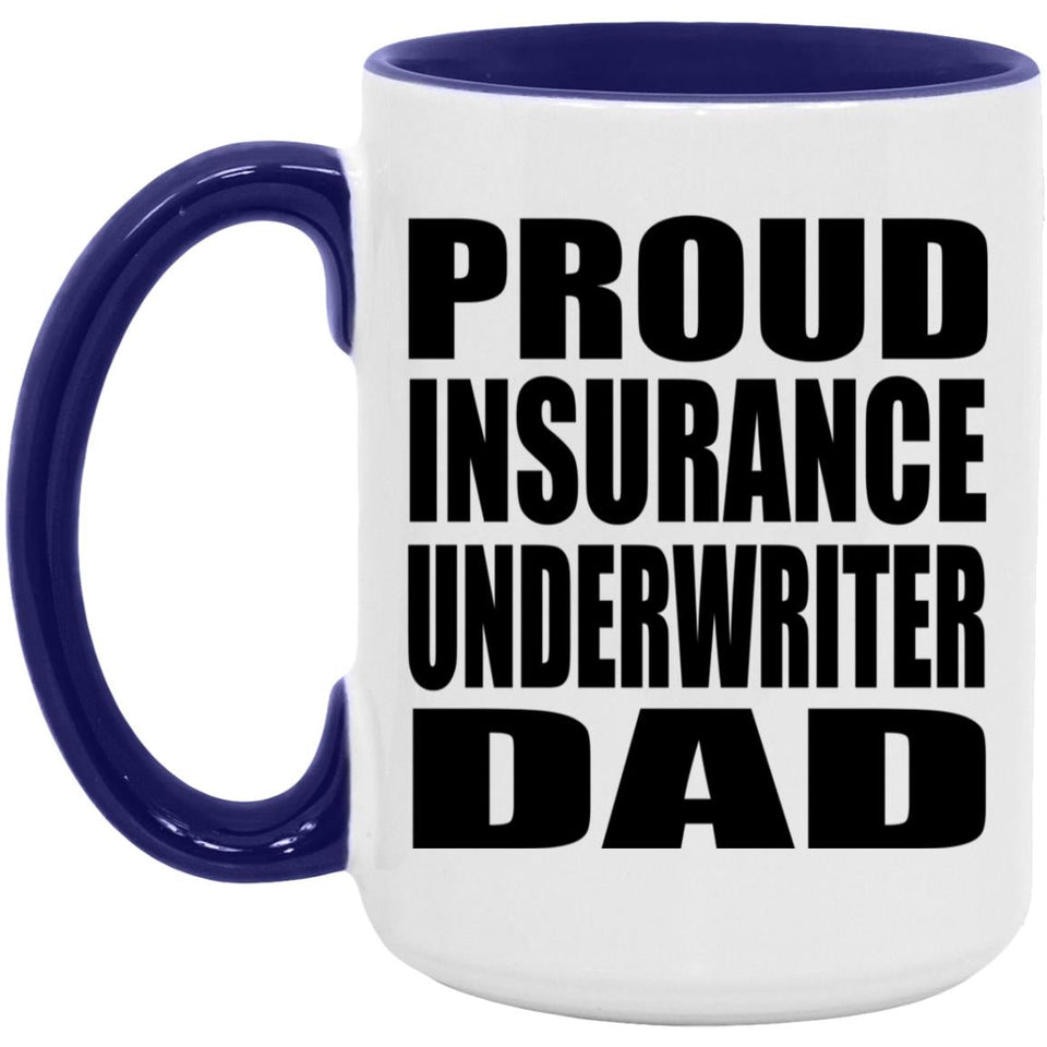 Proud Insurance Underwriter Dad - 15oz Accent Mug Purple