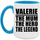 Valerie The Mum The Hero The Legend - 15oz Accent Mug Blue
