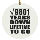 99th Anniversary Square Root of 9801 Years Lifetime To Go - Circle Ornament
