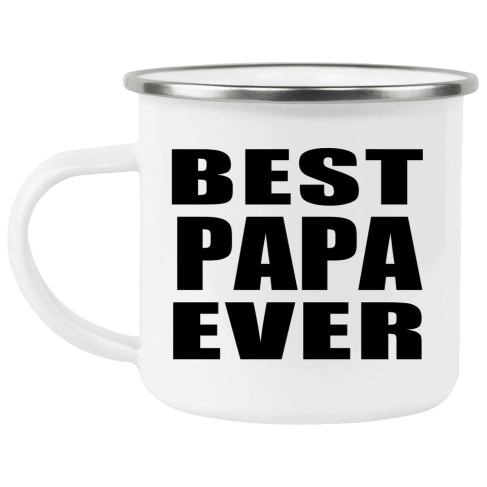 Best Papa Ever - 12oz Camping Mug