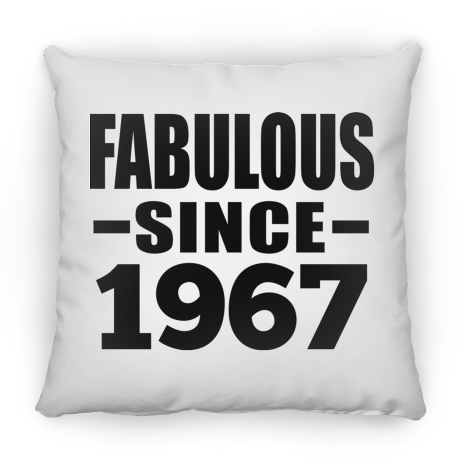 57th Birthday Fabulous Since 1967 - Throw Pillow