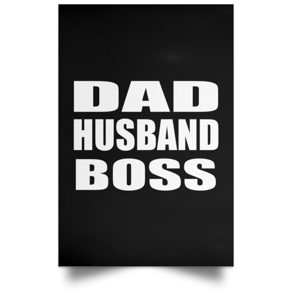 Dad Husband Boss - Poster Portrait