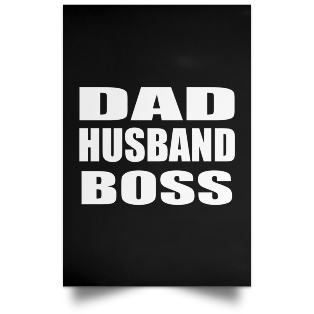 Dad Husband Boss - Poster Portrait