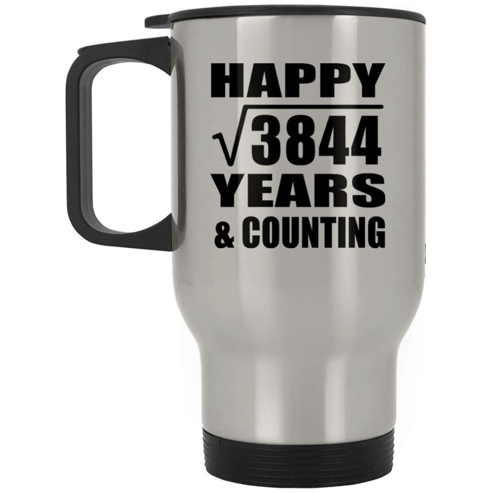 Happy 62nd Anniversary Square Root of 3844 Years & Counting - Silver Travel Mug