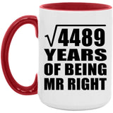 67th Anniversary Square Root of 4489 Years of Being Mr Right - 15oz Accent Mug Red