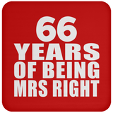 66th Anniversary 66 Years Of Being Mrs Right - Drink Coaster