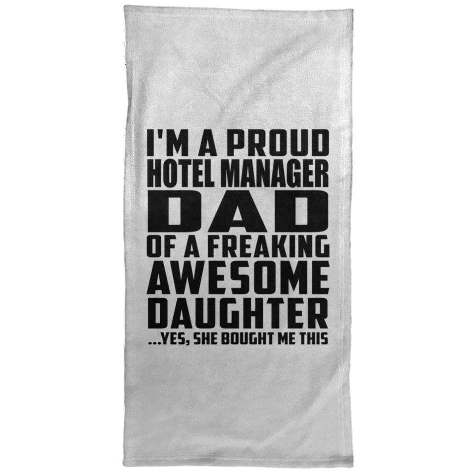 Proud Hotel Manager Dad Of Awesome Daughter - Hand Towel