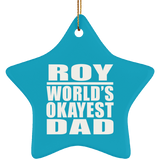 Roy World's Okayest Dad - Star Ornament