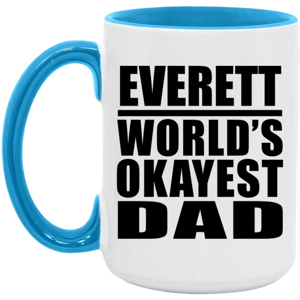 Everett World's Okayest Dad - 15oz Accent Mug Blue