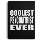 Coolest Psychiatrist Ever - Canvas Portrait