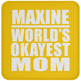 Maxine World's Okayest Mom - Drink Coaster