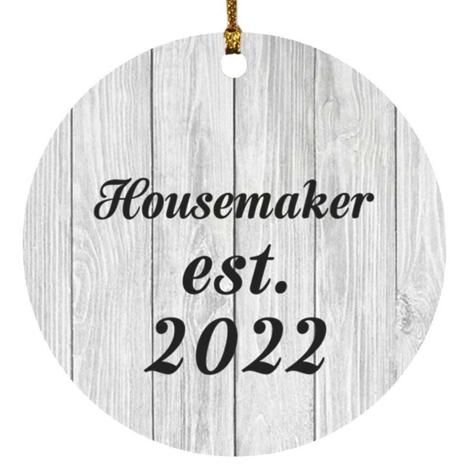 Housemaker Established Est. 2022 - Circle Ornament F