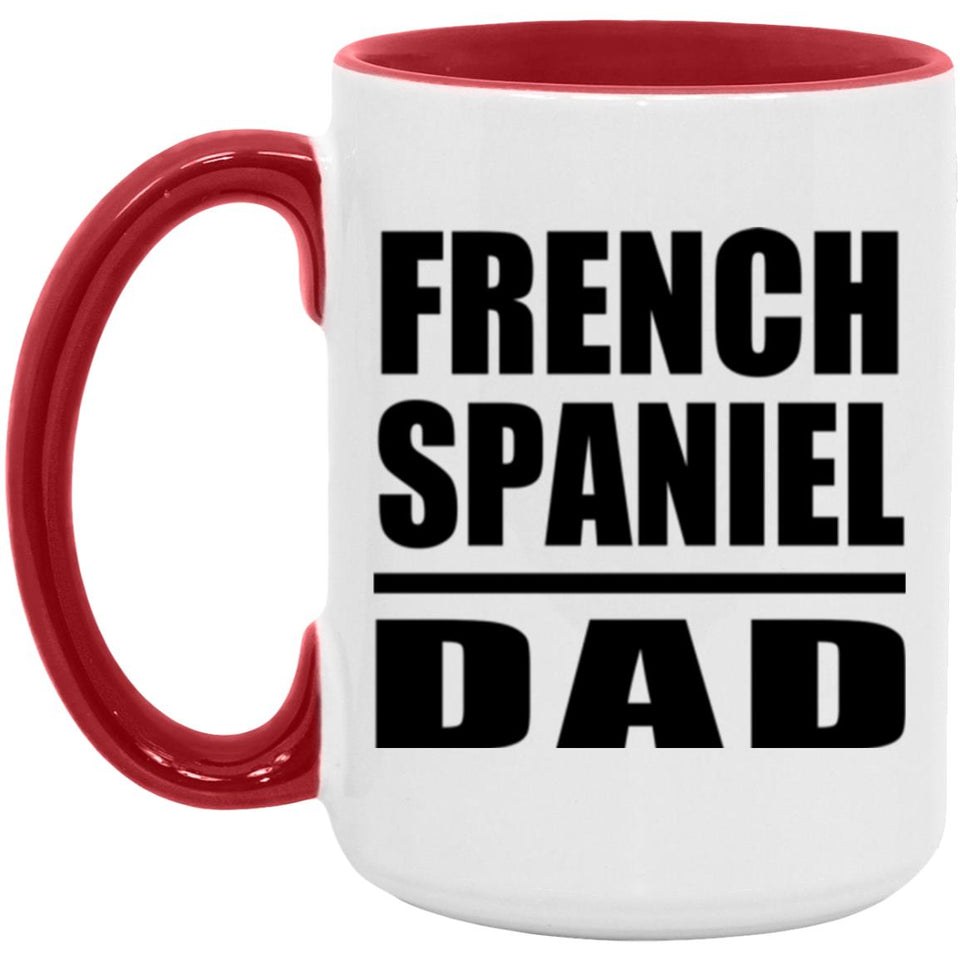 French Spaniel Dad - 15oz Accent Mug Red