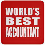 World's Best Accountant - Drink Coaster