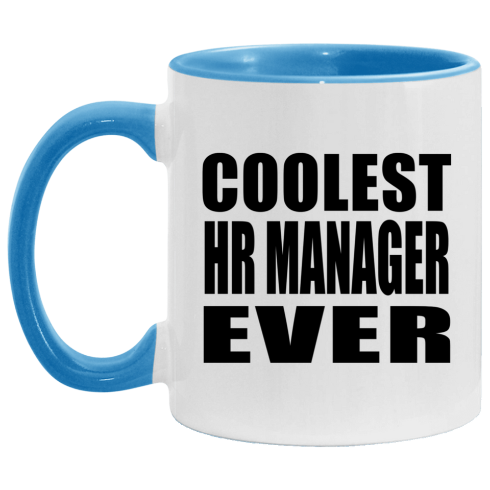 Coolest HR Manager Ever - 11oz Accent Mug Blue