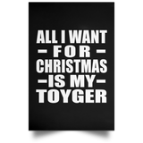 All I Want For Christmas Is My Toyger - Poster Portrait
