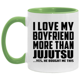 I Love My Boyfriend More Than Jujutsu - 11oz Accent Mug Green