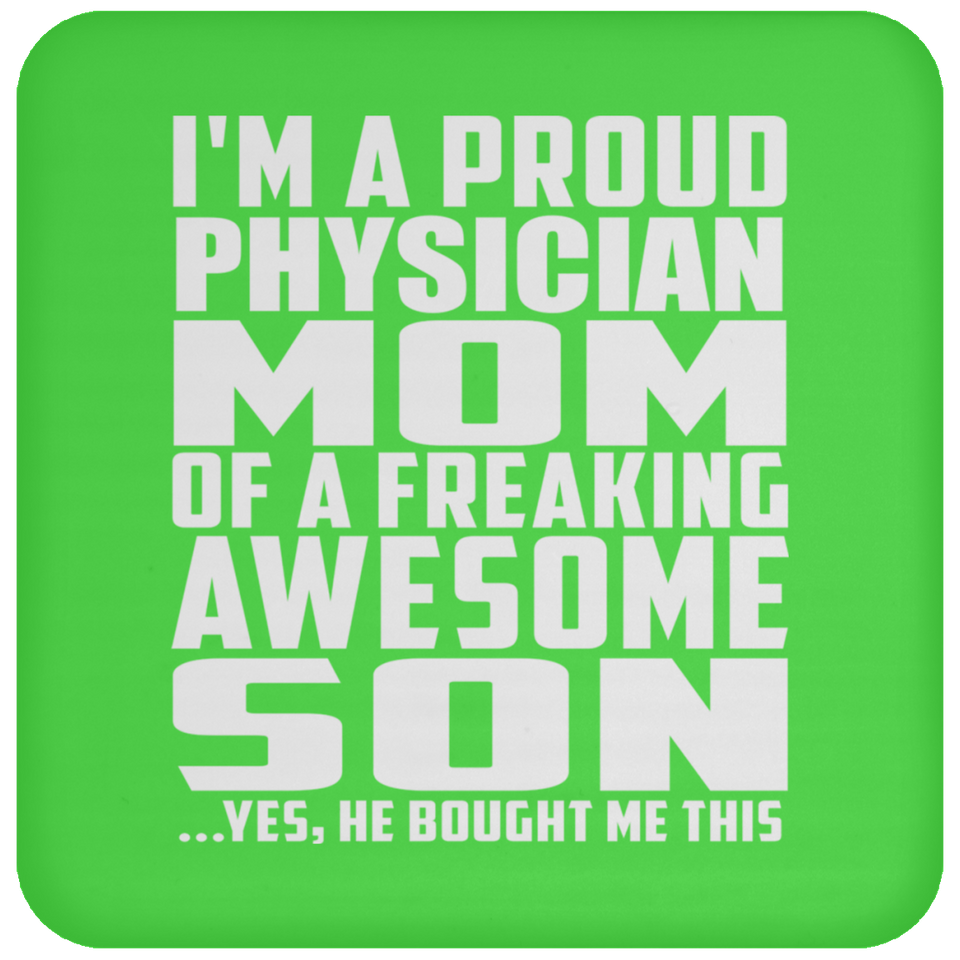 Proud Physician Mom Of Awesome Son - Drink Coaster