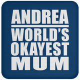 Andrea World's Okayest Mum - Drink Coaster