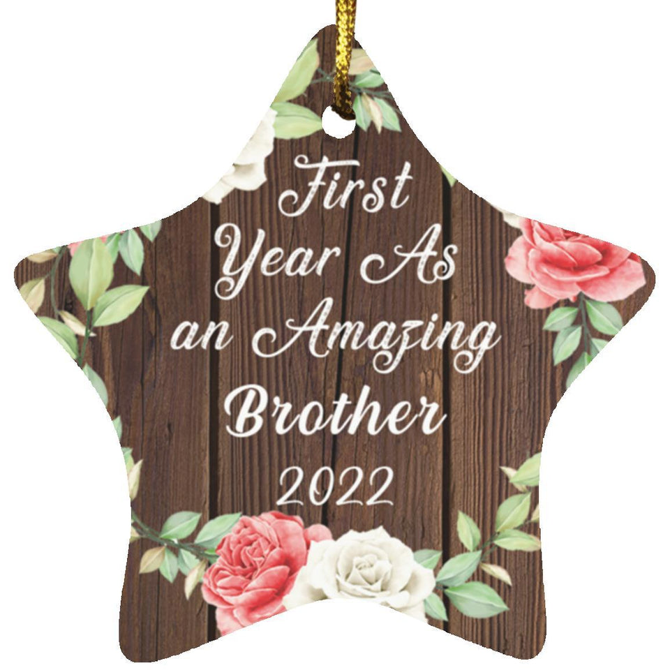 First Year As An Amazing Brother 2022 - Star Ornament A