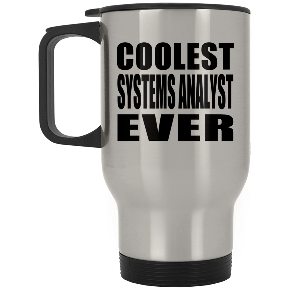 Coolest Systems Analyst Ever - Silver Travel Mug