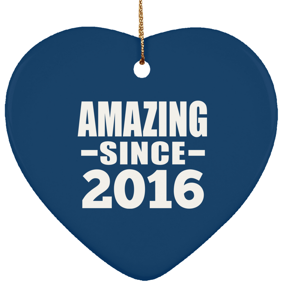 8th Birthday Amazing Since 2016 - Heart Ornament