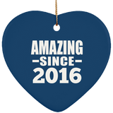 8th Birthday Amazing Since 2016 - Heart Ornament