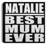 Natalie Best Mum Ever - Canvas Square