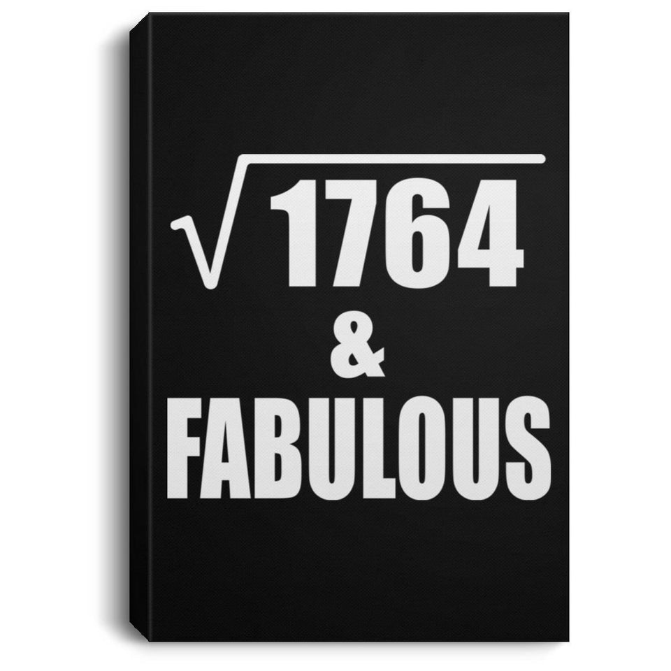42nd Birthday Square Root of 1764 & Fabulous - Canvas Portrait
