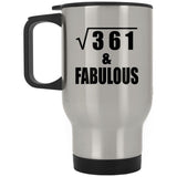 19th Birthday Square Root of 361 & Fabulous - Silver Travel Mug